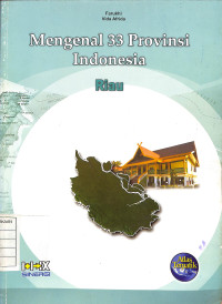 Mengenal 33 Provinsi Indonesia : Riau