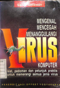 Mengenal Mencegah Menanggulangi Virus Komputer