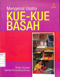 Mengenal Usaha Kue - Kue Basah