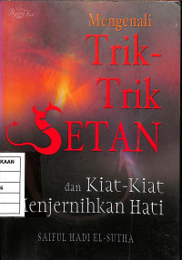 Mengenali Trik-Trik Setan dan Kiat-Kiat Menjernihkan Hati