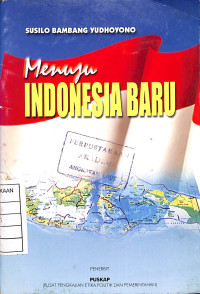 Menuju Indonesia Baru