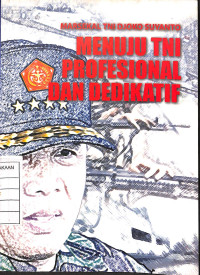 Menuju TNI Profesional Dan Dedikatif