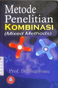 Image of Metode Penelitian Kombinasi (Mixed Methods)