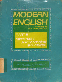 Modern English : Exercises for non-native speakers - Part II sentences and complex structures