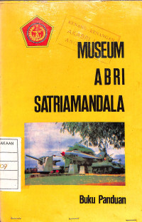 Museum ABRI Satriamandala - Buku Panduan