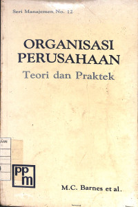 Organisasi Perusahaan : Teori dan Praktek