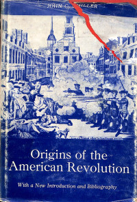 Origins Of The American Revolution