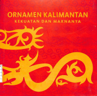 Ornamen Kalimantan, Kekuatan dan maknanya