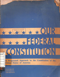 Our Federal Constitution