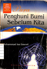 Para Penghuni Bumi Sebelum Kita