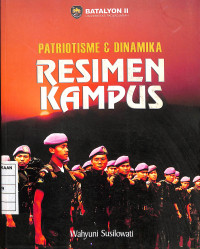 Patriotisme & Dinamika Resimen Kampus