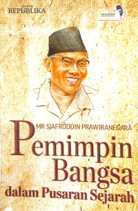 Pemimpin Bangsa dalam Pusaran Sejarah