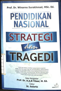 Pendidikan Nasional : Strategi dan Tragedi