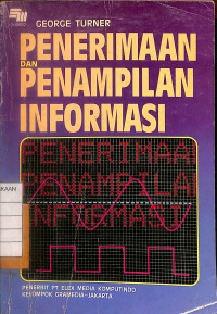 Penerimaan dan Penampilan Informasi