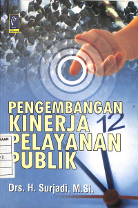 Pengembangan Kinerja Pelayanan Publik