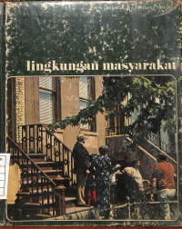 Peri Laku Manusia : Lingkungan Masyarakat