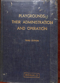 Playgrounds Their Administration and Operation