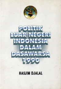 Image of Politik Luar Negeri Indonesia Dalam Dasawarsa 1990
