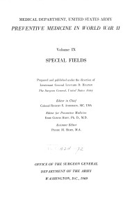 Preventive Medicine in World War II , Volume IX : Special Fields