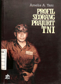 Profil Seorang Prajurit TNI