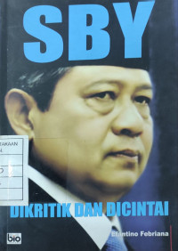 SBY Dikritik dan Dicintai