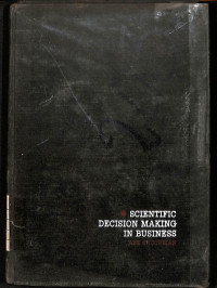 Scientific Decision Making In Business