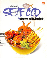 Seafood : Citarasa Bali & Lombok