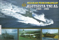 Sejarah Perkembangan Alutsista TNI AL 1965-1985