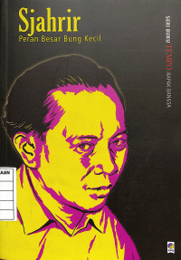 Image of Sjahrir : Peran Besar Bung Kecil
