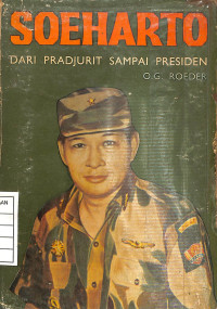 Soeharto Dari Pradjurit Sampai Presiden