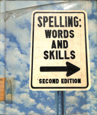 Spelling : Words and Skills - Second Edition