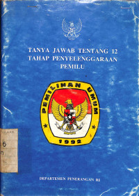 Tanya Jawab Tentang 12 Tahap Penyelenggaraan Pemilu