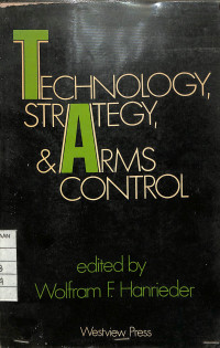 Technology, Strategy, & Arms Control