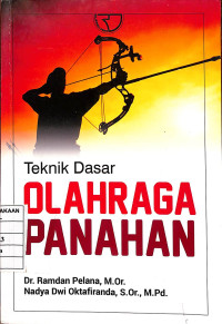 Teknik Dasar Olahraga Panahan