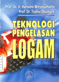 Teknologi Pengelasan Logam