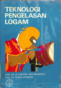 Teknologi Pengelasan Logam