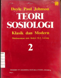 Teori Sosiologi : Klasik dan Modern - 2