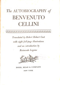 The Autobiography of Benvenuto Cellini