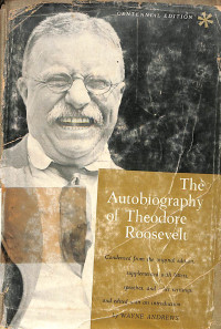 The Autobiography of Theodore Roosevelt