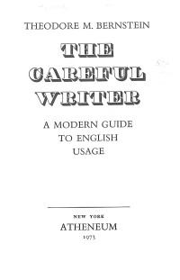 Image of The Careful Writer - A Modern Guide To English Usage