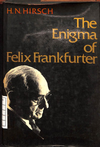 The Enigma of Felix Frankfurter