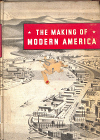 The Making Of Modern America