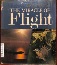 The Miracle of Flight