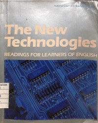 The New Technologies : Readings for Learnings of English