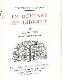 Image of The Pageant of America , Volume 7 : In Defense of Liberty