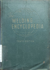 The Welding Encyclopedia - Tenth Edition