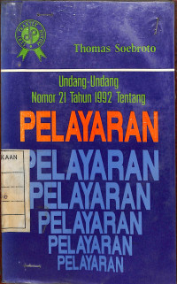 Image of Undang-Undang Nomor 21 Tahun 1992 Tentang Pelayaran